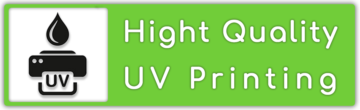 High quality UV printing